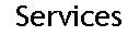 Text Box: Services